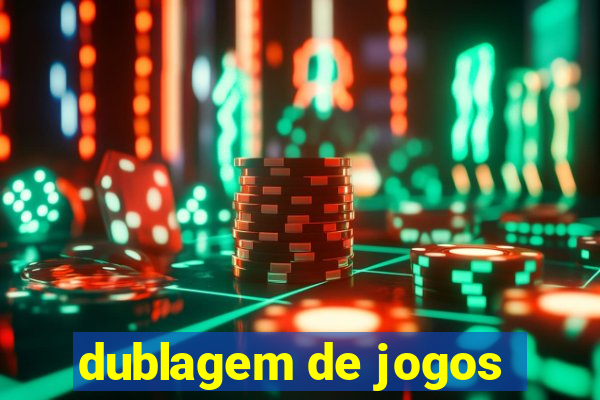 dublagem de jogos